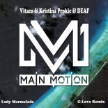 Vitaco, Kristina Prokić & DEAF - Lady Marmelade (G-Love Extended Remix)