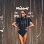 Tim Dian & Ann Polsh - Mírame (Original Mix)