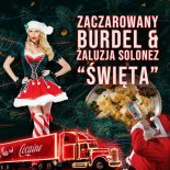 Zaczarowany Burdel ft. Żaluzja Solonez - Święta