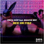 Dapa Deep feat. Marius Mic - Sex On Fire (Original Mix)