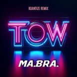 Ma.Bra. - Tow (Kuantize Club Remix)