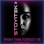 Stoy1tek - When Time Forgot Us