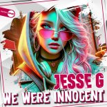 Jesse G - We Were Innocent