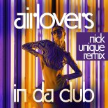 Air Lovers - In Da Club (Nick Unique Remix)