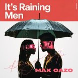 Max Oazo - It's Raining Men