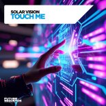 Solar Vision - Touch Me