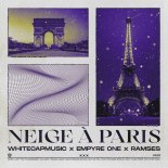 WhiteCapMusic x Empyre One x Ramses - Neige a Paris (Snow In Paris)