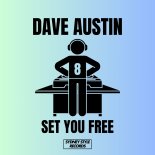 Dave Austin - Set You Free (Original Mix)