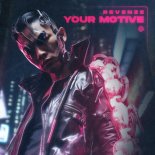 Revenze - Your Motive (Extended Mix)