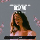 Sugar Jesus, Nina Carr & LEØN TARØ - Deja Vu