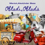 Mentol & AlexUnder Base - Obladì Obladà (Italian Mix)