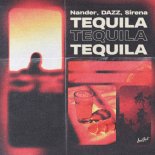Nander, DAZZ & Sirena - Tequila