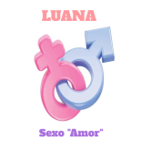 Luana - Sexo ''Amor'' (Pervertido Mix)