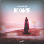 Lost Ways & Yiqi - Roxanne