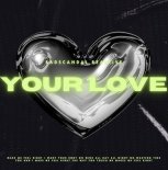 Badscandal & Reaktive - Your Love (Original Mix)