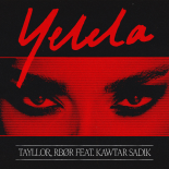 Tayllor, RBØR, Kawtar Sadik - Yelela (Extended Mix)