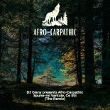 DJ Giany presents Afro-Carpathic - Spune-mi Vantule, Ce Stii (The Remix)