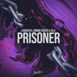 VARGENTA, Robbie Rosen & Jela - Prisoner