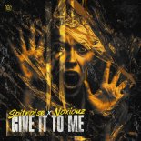 Spitnoise, Noxiouz - Give It To Me