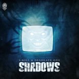 S-KILL, Desolate One - Shadows