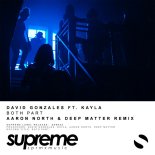 David Gonzales Ft. Kayla - Both Part (Aaron North & Deep Matter Remix)