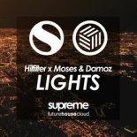 Hilfilter x Moses & Damoz - Lights (Original Mix)