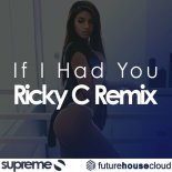 Ricky C Adam Lambert - If I Had You (Ricky C Remix)