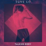 Tove Lo - Talking Body (MBRN Bootleg)