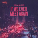 Yusuf Alev & Heleen - If We Ever Meet Again