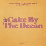 Masove, Nander, TOOMANYLEFTHANDS & Daniel McMillan - Cake By The Ocean