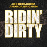 Joe Bermudez & Amanda Brigham - Ridin' Dirty