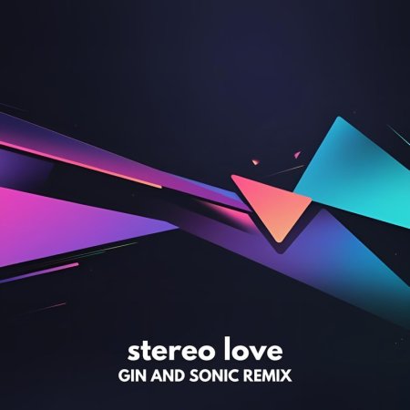 Edward Maya, Vika Jigulin - Stereo Love (Gin and Sonic Remix)