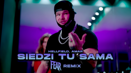 HELLFIELD, AMAR - Siedzi tu sama (FEAR REMIX)