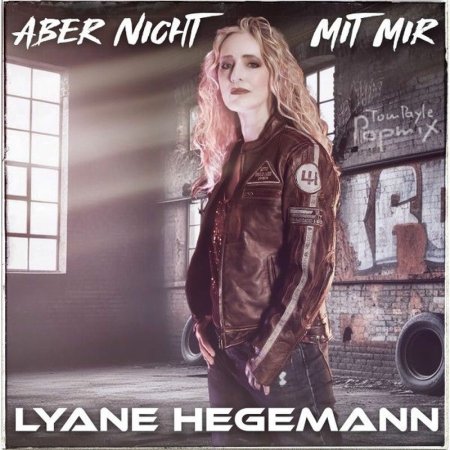 Lyane Hegemann - Aber Nicht Mit Mir