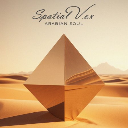 Spatial Vox - Arabian Soul (Radio Version)