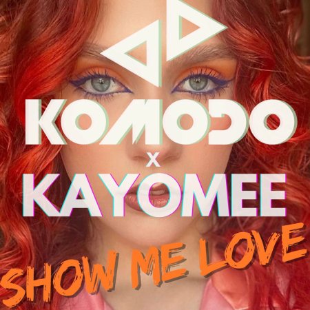 KOMODO, Kayomee - Show Me Love