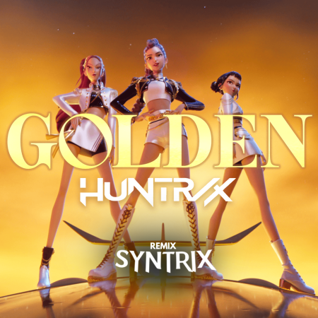 HUNTR/X - Golden (SYNTRIX Remix)