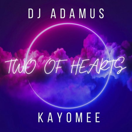 DJ Adamus, Kayomee - TWO of HEARTS (Radio)