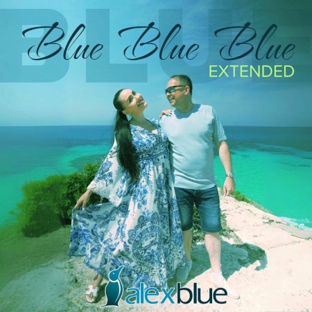 Alex Blue - Blue Blue Blue (Extended)