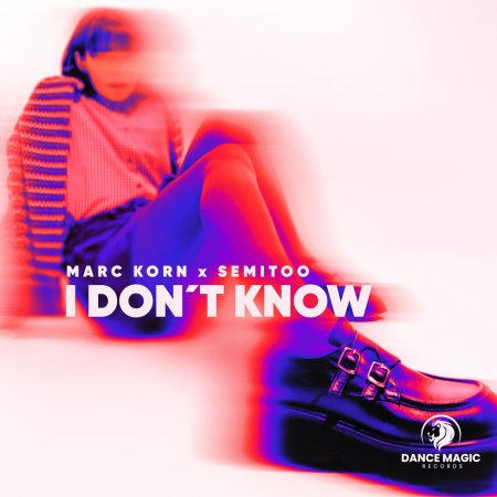 Marc Korn x Semitoo - I Dont Know