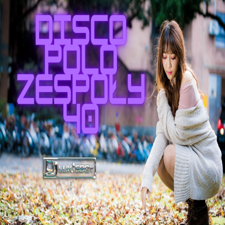 DISCO NA IMPREZĘ HIT ZA HITEM LISTOPAD 2025 SKŁADANKA DISCO POLO ZESPOŁY MEGA MIX 40