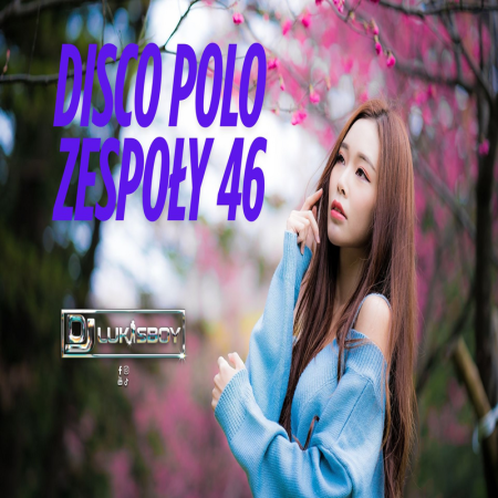 DISCO NA IMPREZĘ HIT ZA HITEM SIERPIEŃ 2025 SKŁADANKA DISCO POLO ZESPOŁY MEGA MIX 46