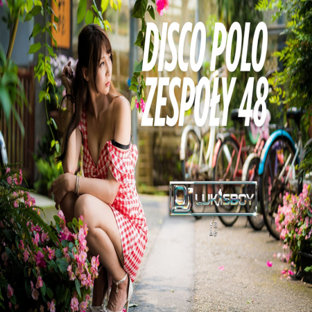 DISCO NA IMPREZĘ HIT ZA HITEM SIERPIEŃ 2025 SKŁADANKA DISCO POLO ZESPOŁY MEGA MIX 48