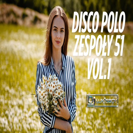 DISCO NA IMPREZĘ HIT ZA HITEM SIERPIEŃ 2025 SKŁADANKA DISCO POLO ZESPOŁY MEGA MIX 51 VOL.1