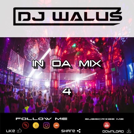 DJ WALUŚ - IN DA MIX 4 2017