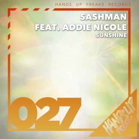 Sashman feat. Addie Nicole - Sunshine (The Hunterz Remix)
