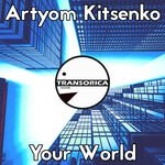 Artyom Kitsenko - Your World