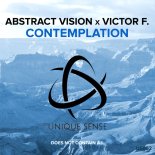 Abstract Vision X Victor F. - Contemplation (Original Mix)