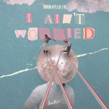 Onur Atli & JR - I Ain't Worried