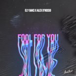 Ely Oaks & Alex D’Rosso - Fool For You